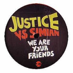 Justice vs. Simian - We Are Your Friends - 10 Records