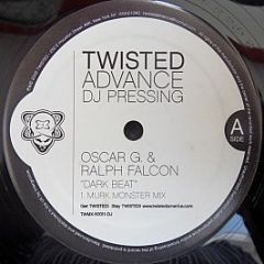 Oscar G & Ralph Falcon - Dark Beat - Twisted America Records