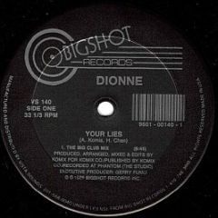 Dionne - Your Lies - Bigshot Records