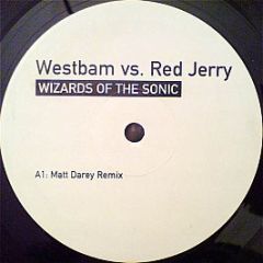 WestBam vs. Red Jerry - Wizards Of The Sonic - Wonderboy