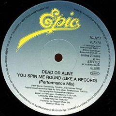 Dead Or Alive - You Spin Me Round / Lover Come Back To Me - Epic