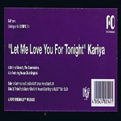Kariya - Let Me Love You For Tonight - Ripe Recordings