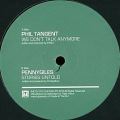 Phil Tangent / PennyGiles - We Don't Talk Anymore / Stories Untold - Im:Ltd