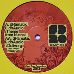 dRamatic & dbAudio - Theme From Nuthall / Delivery - Soul Deep Recordings
