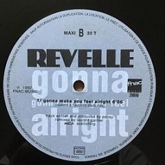 Revelle - Gonna Make You Feel Alright - Fnac Music Dance Division