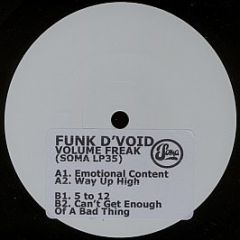 Funk D'Void - Volume Freak - Soma Quality Recordings