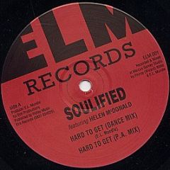 Soulified Featuring Helen McDonald - Hard To Get - ELM Records