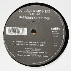 DJ Luck & MC Neat - Masterblaster 2000 - Mostiko