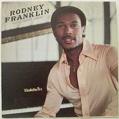 Rodney Franklin - You'll Never Know - Columbia