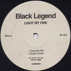 Black Legend - Light My Fire - Eternal