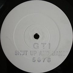 Shut Up And Dance - 5 6 7 8 - GTI