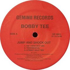 Bobby Tee - Jump And Shock Out - Geminii Records