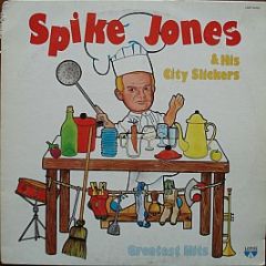 Spike Jones & His City Slickers - Greatest Hits - Lotus