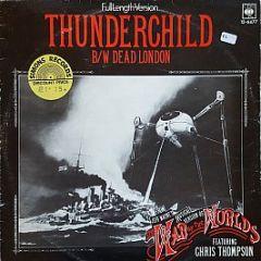 Jeff Wayne - Thunderchild / Dead London - CBS