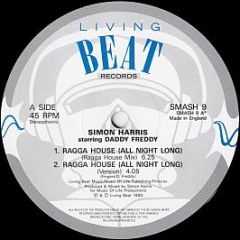 Simon Harris Starring Daddy Freddy - Ragga House (All Night Long) - Living Beat Records