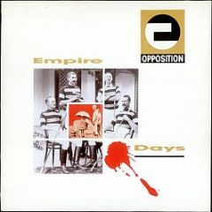 Opposition - Empire Days - Charisma