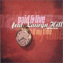 Paid & Live Feat. Lauryn Hill - All My Time - SPG Music Productions Ltd.