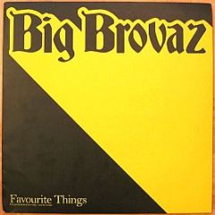 Big Brovaz - Favourite Things - Epic