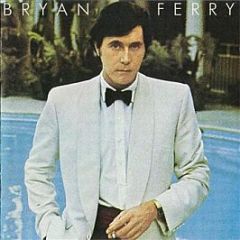 Bryan Ferry - Another Time, Another Place - Polydor