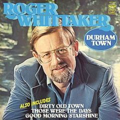 Roger Whittaker - Durham Town - Music For Pleasure