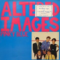 Altered Images - Pinky Blue - Epic