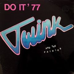 Twink And The Fairies - Do It '77 - Chiswick Records