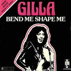 Gilla - Bend Me, Shape Me - Ariola Hansa