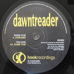 Dawntreader - Overland / Evans Tide - Hook Recordings