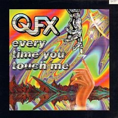 QFX - Every Time You Touch Me - Epidemic Records