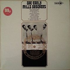 The Mills Brothers - The Early Mills Brothers - Coral