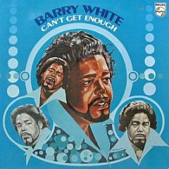 Barry White - Can't Get Enough - Philips