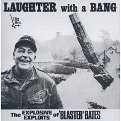 Blaster Bates - Laughter With A Bang - Big Ben Records