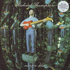 Richard Thompson - Mirror Blue - Capitol
