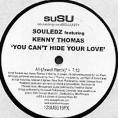 Souledz Featuring Kenny Thomas - You Can't Hide Your Love - Susu