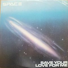 Space - Save Your Love For Me - Pye International