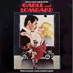 Michel Legrand - Gable And Lombard (Original Motion Picture Soundtrack) - MCA