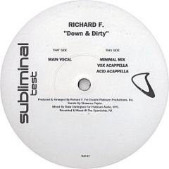 Richard F. - Down & Dirty - Subliminal