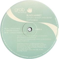 Black Market  - That's Fareal! - Grab Recordings