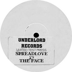 Spreadlove * V'S The Face - Flavour Of Love / Pump Up London - Underlord Records