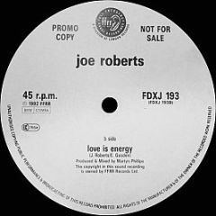 Joe Roberts - Love Is Energy - Ffrr