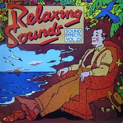 Various Artists - Relaxing Sounds (Sound Effects Vol. 23) - BBC Records And Tapes