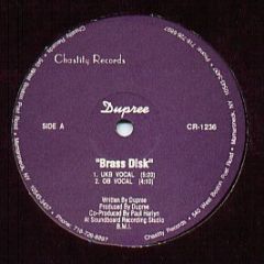 Dupree - Brass Disk - Chastity Records