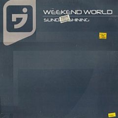 Weekend World - Sunday Shining - Weekend World