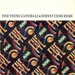 Fine Young Cannibals - Johnny Come Home - London Records