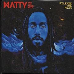 Natty And The Rebelship - Release The Fear - Vibes & Pressure