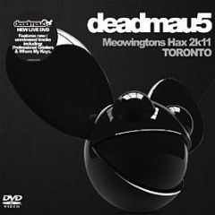 Deadmau5 - Meowingtons Hax 2k11 Toronto - Mau5trap Recordings