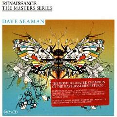 Dave Seaman - Renaissance: The Masters Series Part 14 - Renaissance