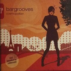 Various Artists - Bargrooves - Cosmopolitan - Ultra Records