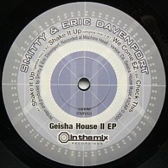 Smitty & Eric Davenport - Geisha House II EP - In Tha Mix Recordings