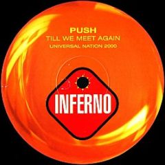 Push - Till We Meet Again - Inferno
